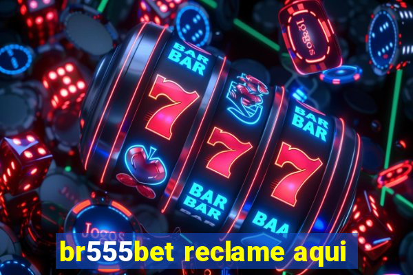 br555bet reclame aqui